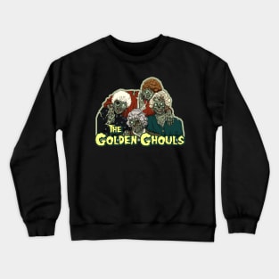 the golden ghouls girls Crewneck Sweatshirt